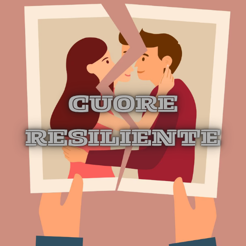 CUORE RESILIENTE